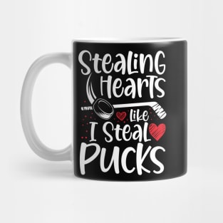 Stealing Hearts Like I Steal Pucks - Hockey Mug